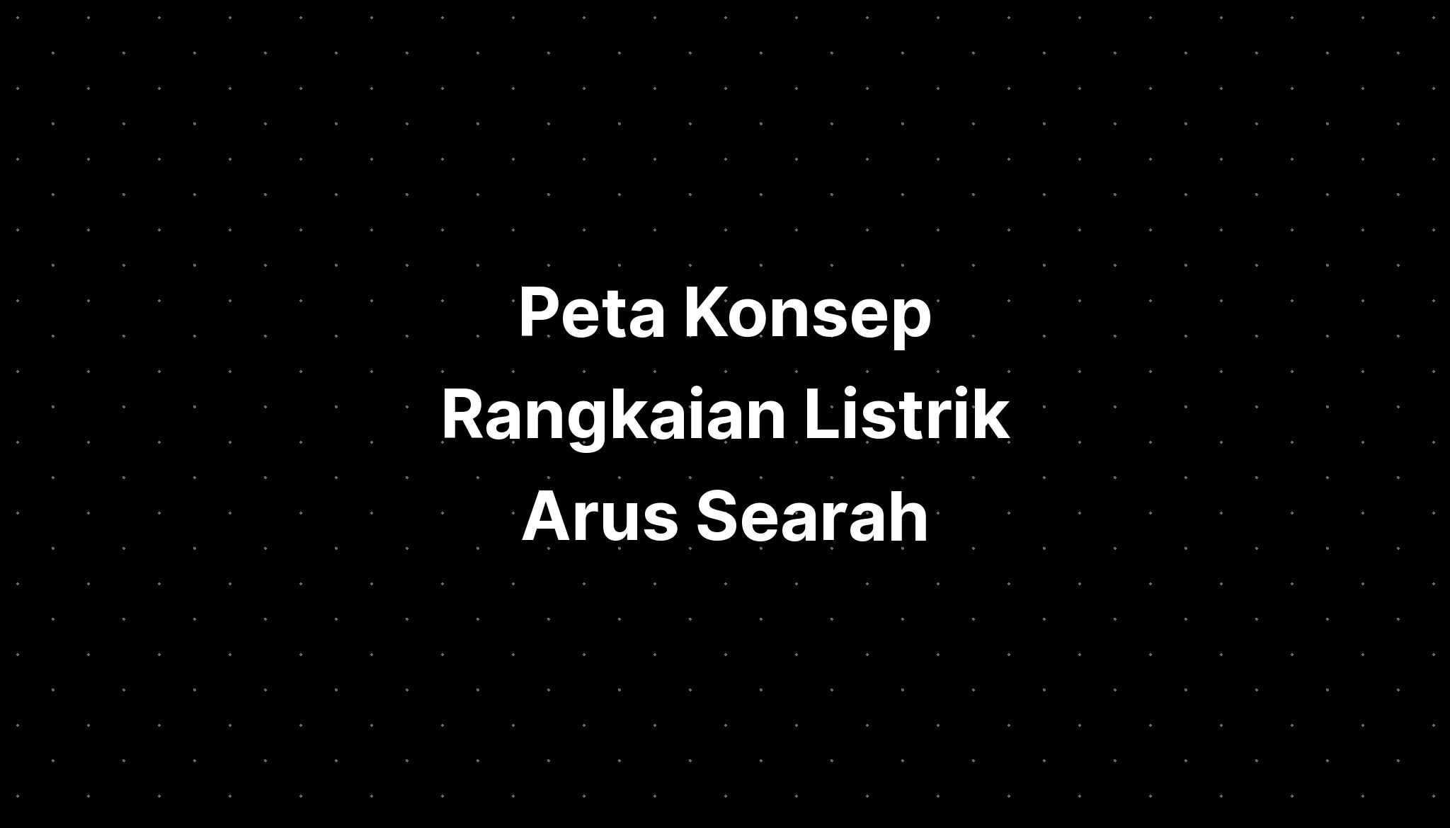 Peta Konsep Rangkaian Listrik Arus Searah Imagesee Sexiz Pix